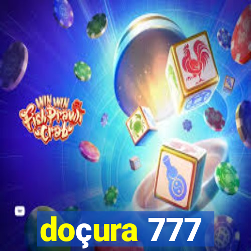 doçura 777