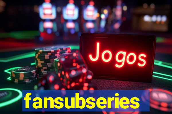 fansubseries