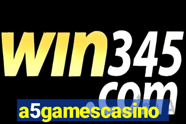 a5gamescasino