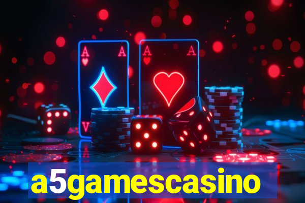 a5gamescasino