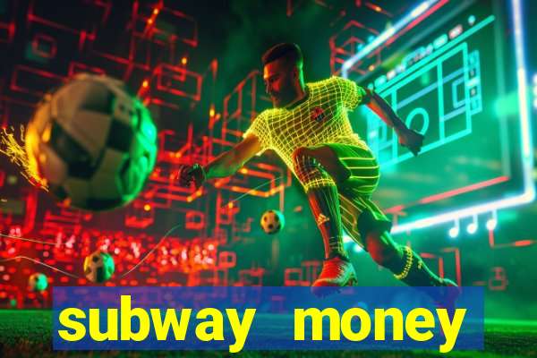 subway money deposito 1 real