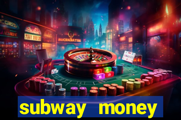 subway money deposito 1 real