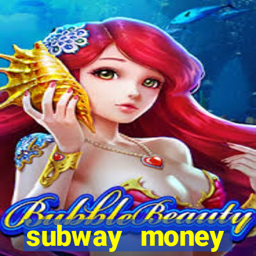 subway money deposito 1 real