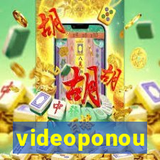 videoponou