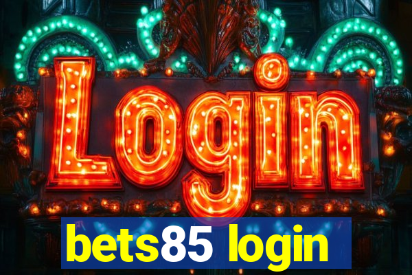 bets85 login