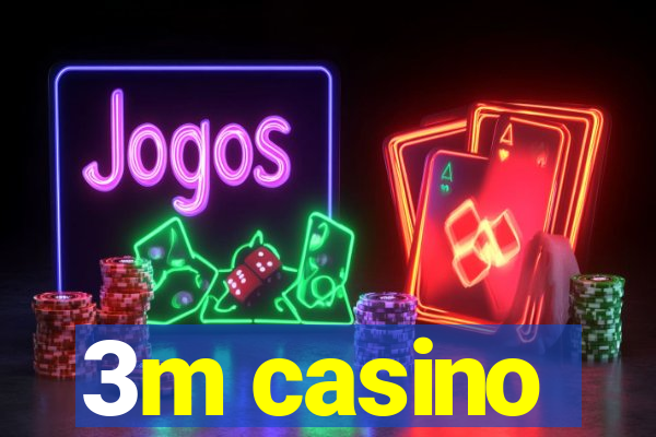 3m casino