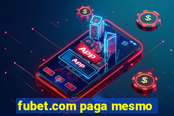 fubet.com paga mesmo