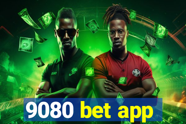 9080 bet app