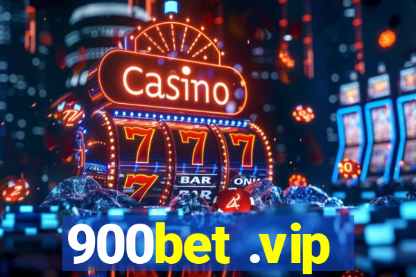 900bet .vip