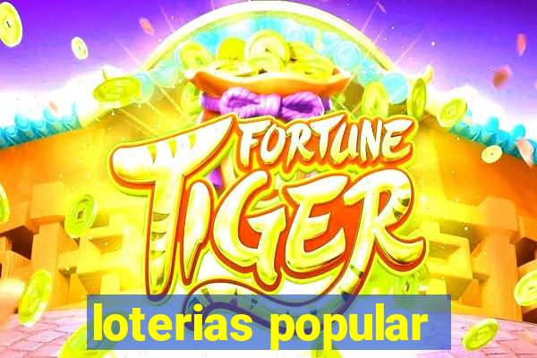 loterias popular