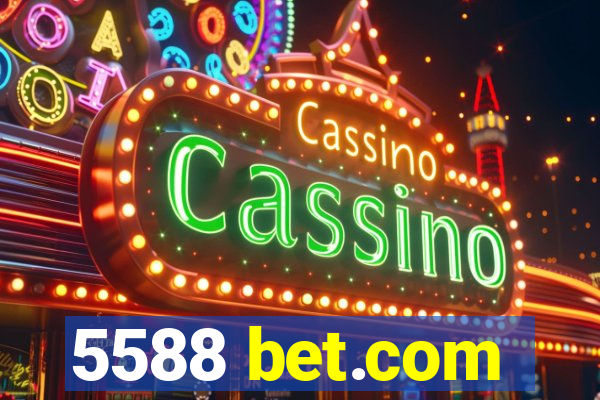 5588 bet.com