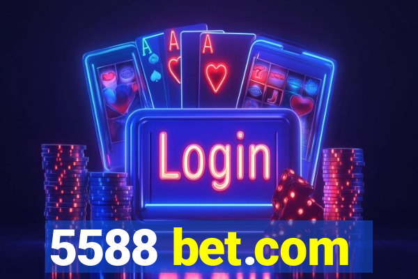 5588 bet.com