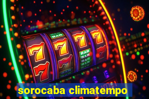 sorocaba climatempo