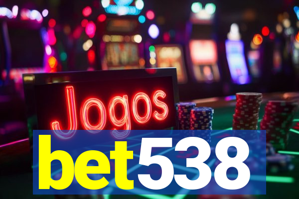 bet538