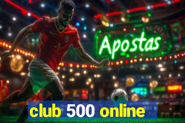 club 500 online