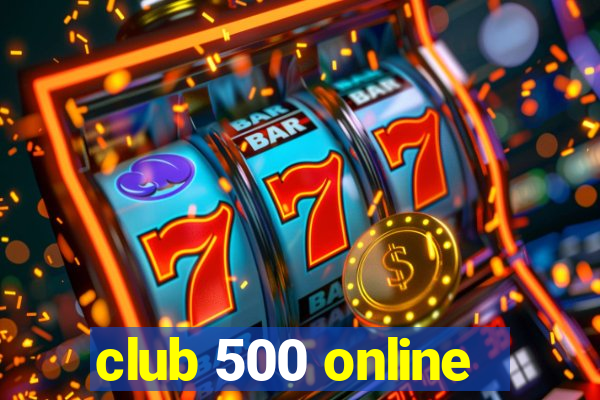 club 500 online