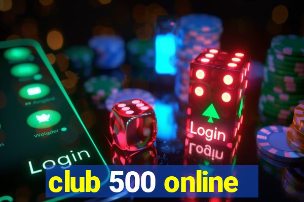 club 500 online