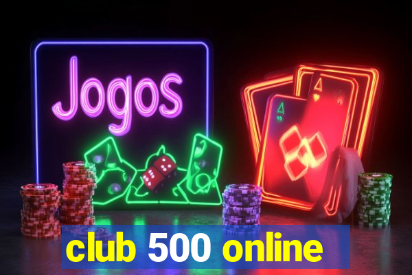 club 500 online