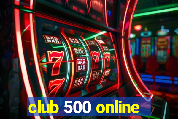 club 500 online