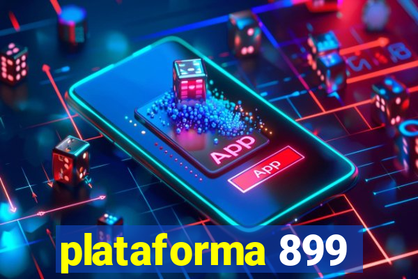 plataforma 899