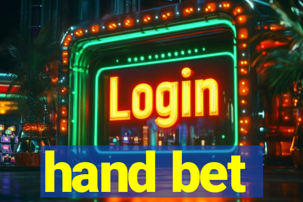 hand bet