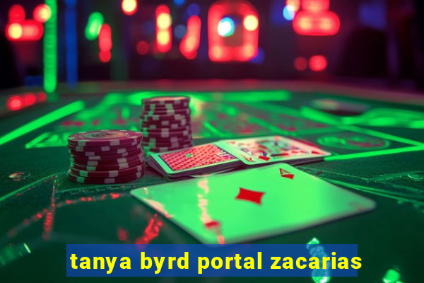 tanya byrd portal zacarias