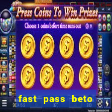 fast pass beto carrero valor