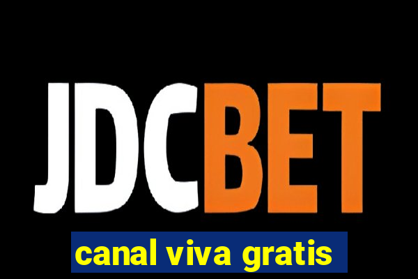 canal viva gratis