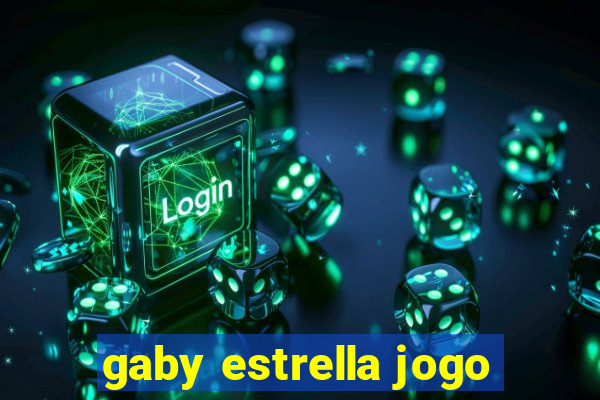 gaby estrella jogo