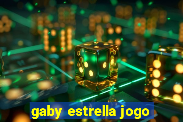 gaby estrella jogo