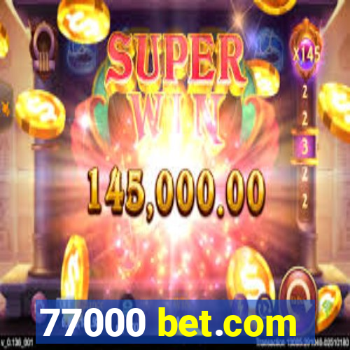 77000 bet.com