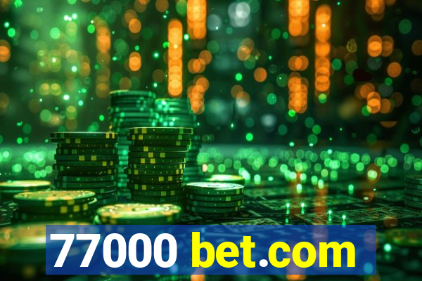 77000 bet.com