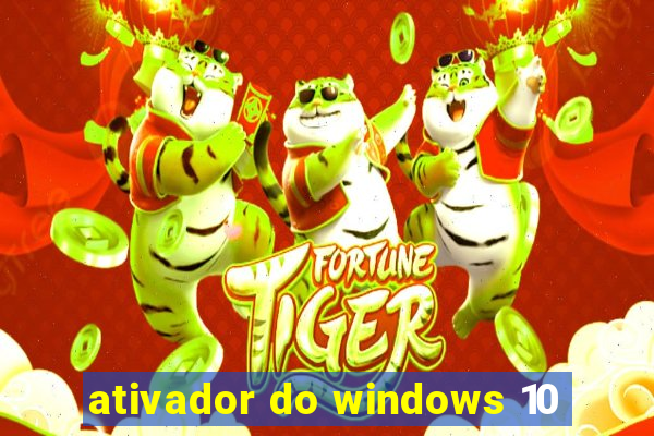 ativador do windows 10