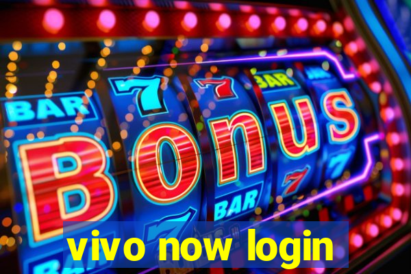 vivo now login