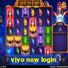 vivo now login