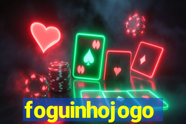 foguinhojogo