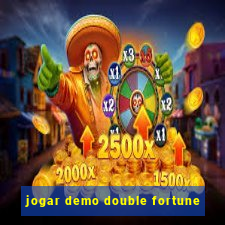 jogar demo double fortune