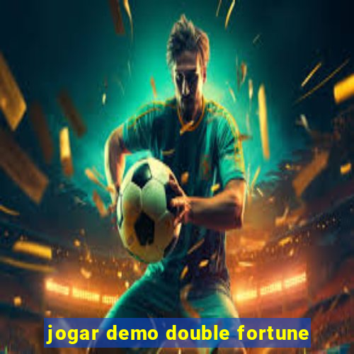 jogar demo double fortune