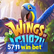 5711 win bet