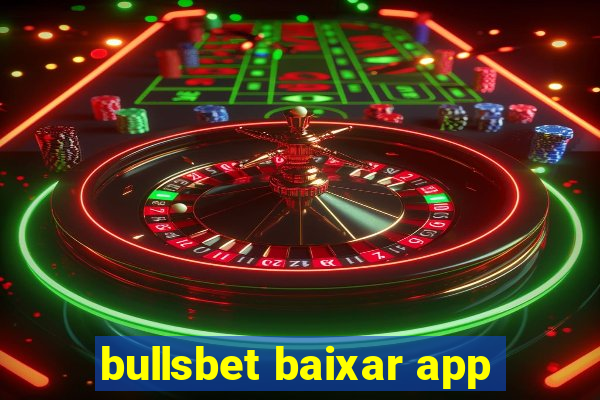 bullsbet baixar app