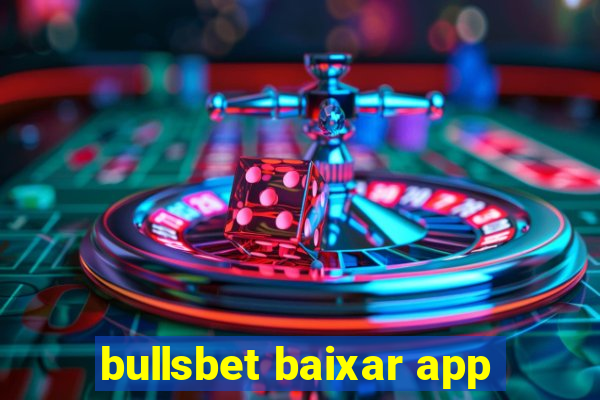 bullsbet baixar app