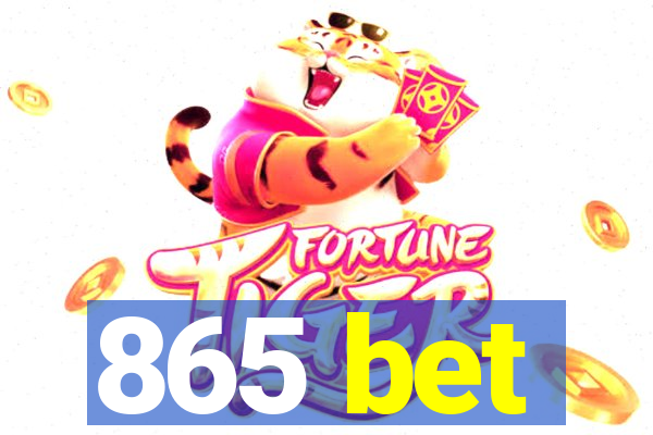 865 bet