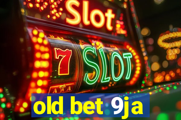 old bet 9ja