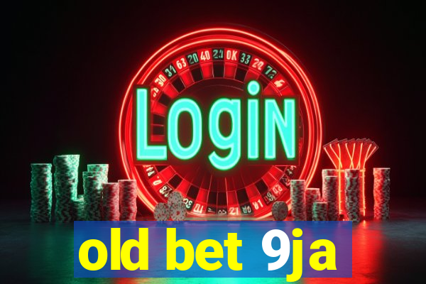 old bet 9ja