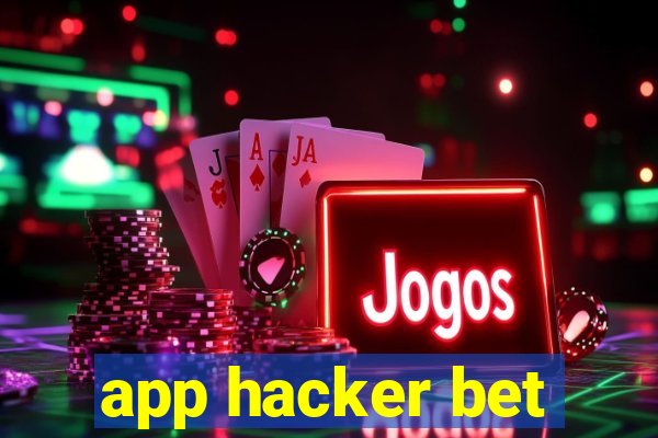 app hacker bet