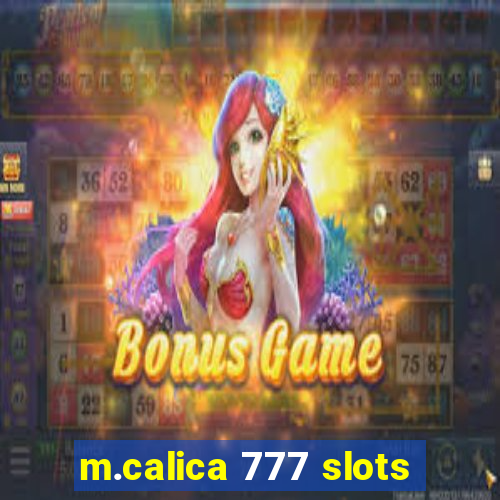 m.calica 777 slots