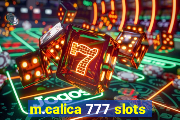 m.calica 777 slots