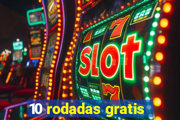 10 rodadas gratis