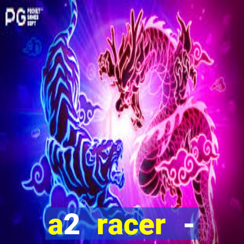 a2 racer - riscando o asfalto filme completo dublado download