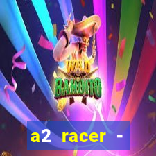 a2 racer - riscando o asfalto filme completo dublado download